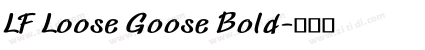 LF Loose Goose Bold字体转换